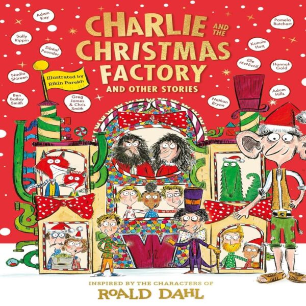 Charlie And The Christmas Factory And Other Stories