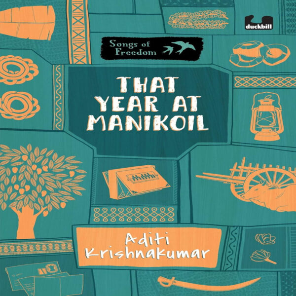 Songs of Freedom: That Year at Manikoil